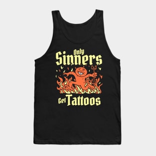 Only Sinners Get Tattoos Tank Top